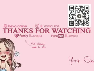 Chaturbate Best live sex cam show of lil_eva